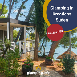 Glamping in Dalmatien