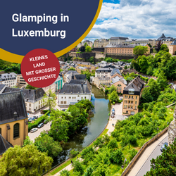 Glamping in Luxemburg